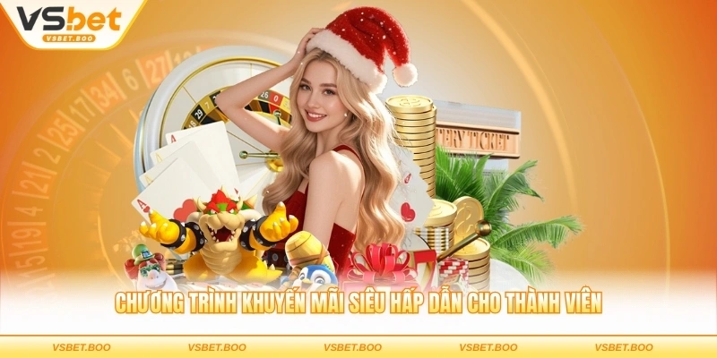 Chương trình khuyến mãi siêu hấp dẫn cho thành viên